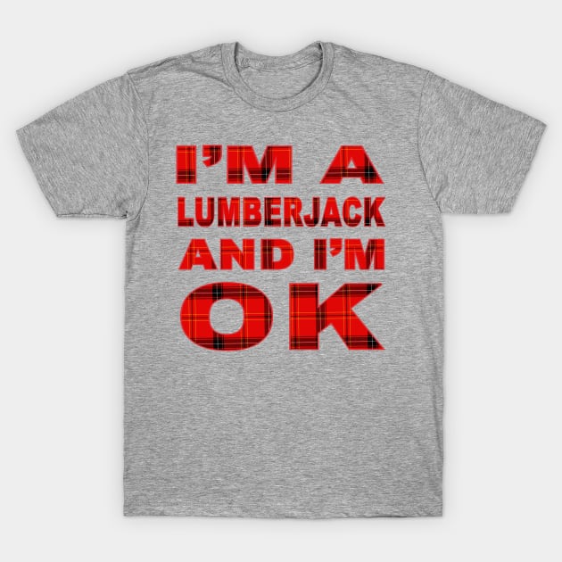 I'm a lumberjack T-Shirt by B0red